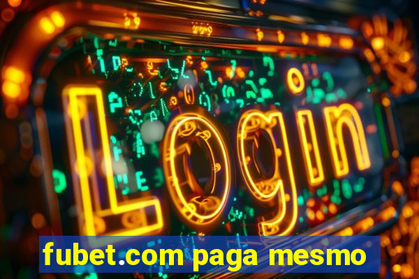 fubet.com paga mesmo